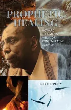 Prophetic Healing, Paperback/Bruce Epperly