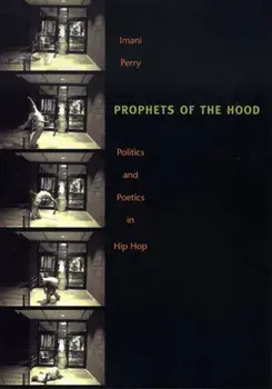 Prophets of the Hood-PB, Paperback/Imani Perry