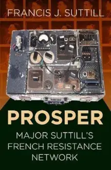 PROSPER, Paperback/Francis J. Suttill