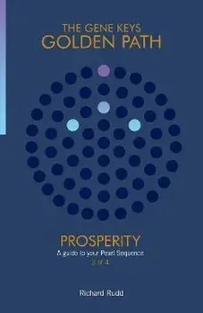 Prosperity: A guide to your Pearl Sequence, Paperback/Richard Rudd