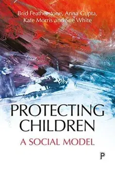 Protecting Children. A Social Model, Paperback/Susan White