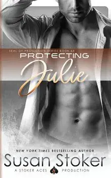 Protecting Julie, Paperback/Susan Stoker