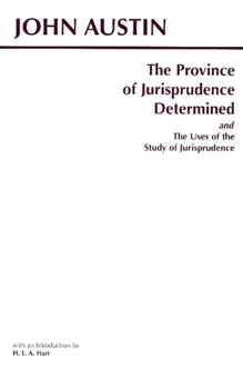 Province of Jurisprudence Determined and The Uses of the Study of Jurisprudence, Paperback/John Austin