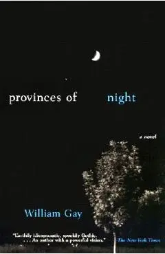 Provinces of Night - William Gay