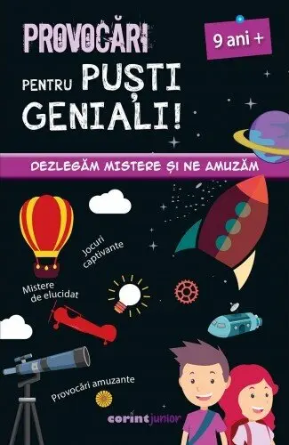Provocări pentru puști geniali (9 ani)