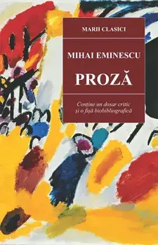 Proza/Mihai Eminescu