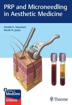 PRP and Microneedling in Aesthetic Medicine, Hardback/Derek H. Jones