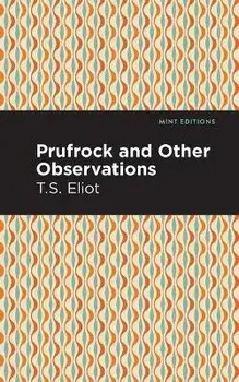 Prufrock and Other Observations, Paperback/T. S. Eliot