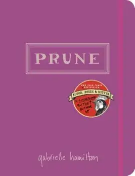 Prune, Hardcover/Gabrielle Hamilton