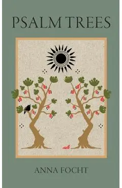 Psalm Trees - Anna Focht