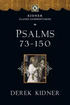 Psalms 73-150, Paperback/Derek Kidner