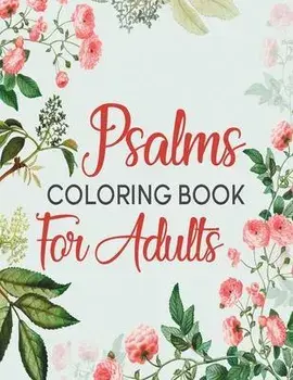 Psalms Coloring Book For Adults: A Beautiful Coloring Book For Creative Adults, Paperback/Book Almighty