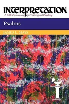 Psalms (Interpretation), Paperback/James Luther Mays
