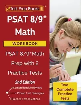 PSAT 8/9 Math Workbook: PSAT 8/9 Math Prep with 2 Practice Tests [2nd Edition], Paperback/***