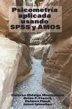 Psicometría Aplicada Usando SPSS y AMOS, Paperback/M. Dolores Hidalgo Montesinos