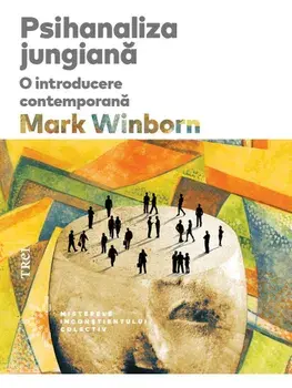 Psihanaliza jungiana. O introducere contemporana/Mark Winborn