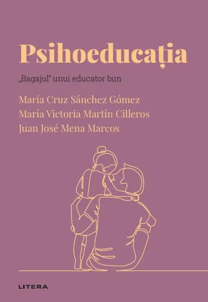 Psihoeducatia. Volumul 50. Descopera Psihologia
