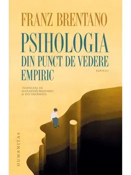 Psihologia din punct de vedere empiric. Partea I/Franz Brentano
