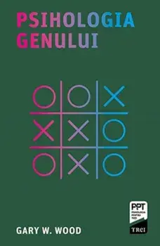 Psihologia genului/Gary W. Wood