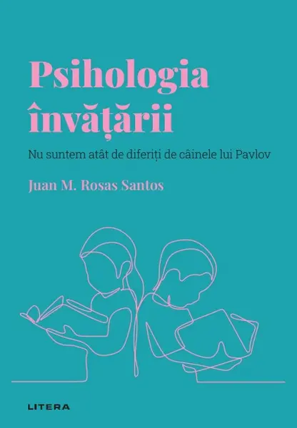 Psihologia invatarii. Volumul 10. Descopera Psihologia