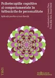 Psihoterapiile cognitive și comportamentale în tulburările de personalitate. Aplicații practice și noi direcții