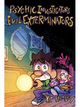 Psychic Investigators, Evil Exterminators, Paperback/KT Healey