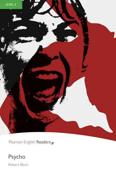 Psycho (Pearson English Graded Readers Level 3) | Robert Bloch