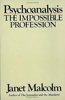 Psychoanalysis, Paperback/Janet Malcolm