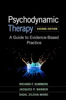 Psychodynamic Therapy, Second Edition. A Guide to Evidence-Based Practice, 2 ed, Paperback/Sigal Zilcha-Mano