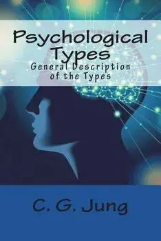 Psychological Types: General Description of the Types, Paperback/C. G. Jung