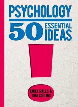 Psychology: 50 Essential Ideas, Hardback/Tom Collins