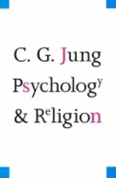 Psychology and Religion, Paperback/Carl Gustav Jung