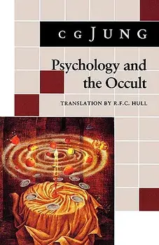 Psychology and the Occult: (from Vols. 1, 8, 18 Collected Works), Paperback/C. G. Jung