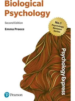 Psychology Express: Biological Psychology. 2 ed, Paperback/Emma Preece