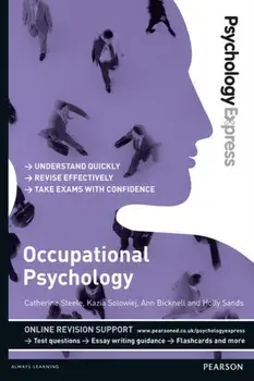 Psychology Express: Occupational Psychology (Undergraduate Revision Guide), Paperback/Holly Sands
