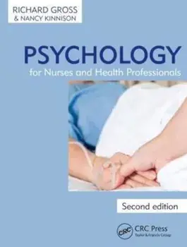 Psychology for Nurses and Health Professionals, Second Editi, Paperback/Richard Gross
