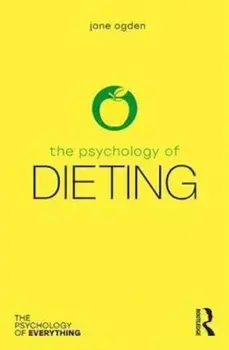 Psychology of Dieting, Paperback/Jane Ogden