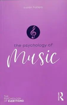 Psychology of Music, Paperback/Susan Hallam