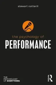 Psychology of Performance, Paperback/Stewart Cotterill