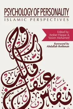 Psychology of Personality: Islamic Perspectives, Paperback/Amber Haque