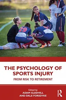 Psychology of Sports Injury. From Risk to Retirement, Paperback/***