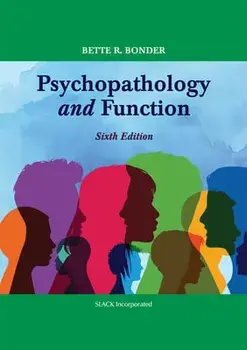 Psychopathology and Function. 6 Revised edition, Hardback/Bette R. Bonder