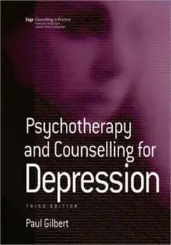 Psychotherapy and Counselling for Depression, Paperback/Paul Gilbert