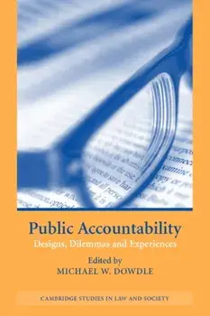 Public Accountability. Designs, Dilemmas and Experiences, Paperback/***