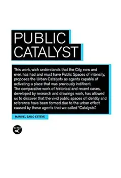 Public Catalyst, Paperback/Manuel Bailo