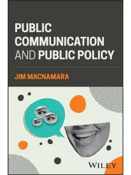Public Communication and Public Policy. Reviving Democracy by Recalibrating Public Communication, Paperback/***