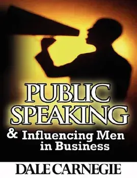 Public Speaking & Influencing Men In Business, Paperback/Dale Carnegie