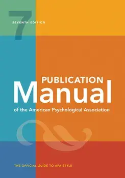 Publication Manual of the American Psychological Association: 7th Edition, 2020 Copyright, Hardcover/American Psychological Association