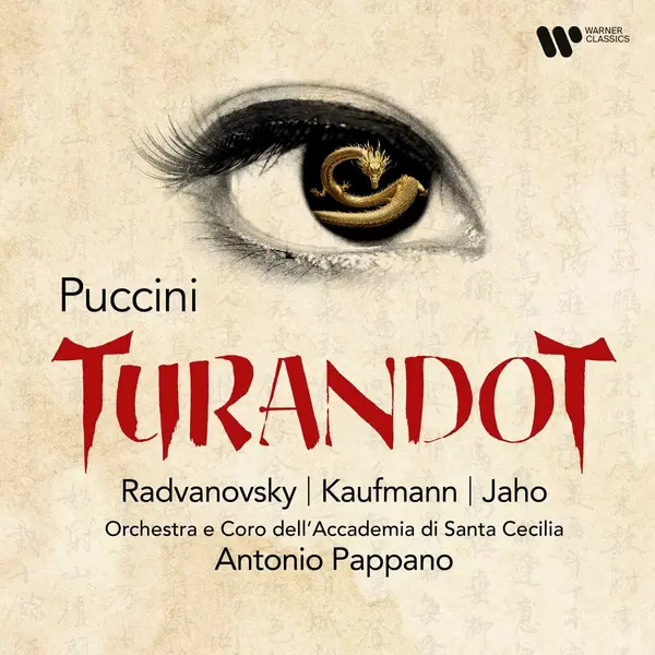 Puccini: Turandot | Sondra Radvanovsky, Jonas Kaufmann, Ermonela Jaho, Orchestra dell'Accademia Nazionale di Santa Cecilia, Antonio Pappano