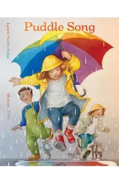 Puddle Song - Laura Purdie Salas